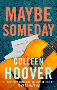 Title: Maybe Someday, Author: Colleen Hoover