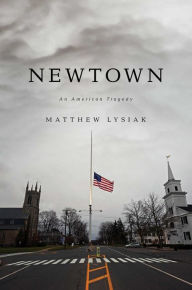 Pdf download books Newtown: An American Tragedy CHM PDF 9781476753744 in English