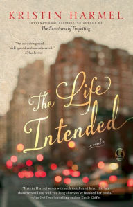 Title: The Life Intended, Author: Kristin Harmel