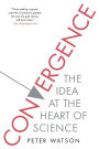 Convergence: The Idea at the Heart of Science