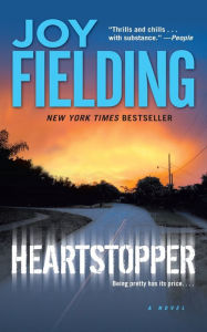 Title: Heartstopper: A Novel, Author: Joy Fielding