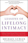 Lessons of Lifelong Intimacy: Building a Stronger Marriage Without Losing Yourself-The 9 Principles of a Balanced and Happy Relationship