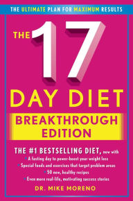 Title: The 17 Day Diet Breakthrough Edition, Author: Dr. Mike Moreno