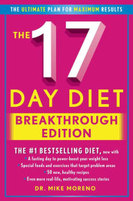 Title: The 17 Day Diet Breakthrough Edition, Author: Mike Moreno MD