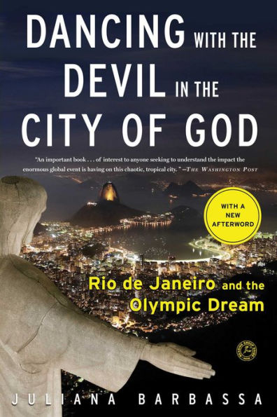 Dancing with the Devil City of God: Rio de Janeiro and Olympic Dream