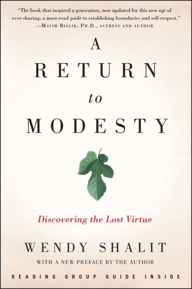 A Return to Modesty: Discovering the Lost Virtue