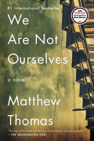 Title: We Are Not Ourselves, Author: Matthew Thomas