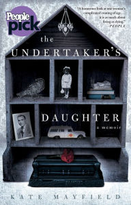 Title: The Undertaker's Daughter, Author: Kate Mayfield