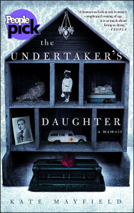 Title: The Undertaker's Daughter, Author: Kate Mayfield