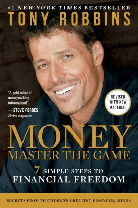 Money Master The Game 7 Simple Steps To Financial Freedom By Tony Robbins Paperback Barnes Noble