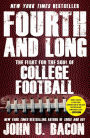 Fourth and Long: The Fight for the Soul of College Football