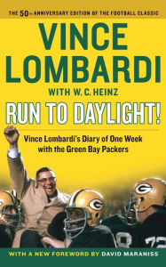 Title: Run to Daylight!, Author: Vince Lombardi