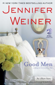 Title: Good Men: An eShort Story, Author: Jennifer Weiner