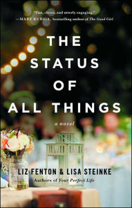 Title: The Status of All Things: A Novel, Author: Liz Fenton