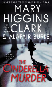 Title: The Cinderella Murder (Under Suspicion Series #1), Author: Mary Higgins Clark