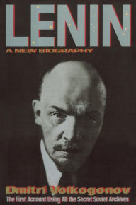 Title: Lenin: A New Biography, Author: Dmitri Volkogonov