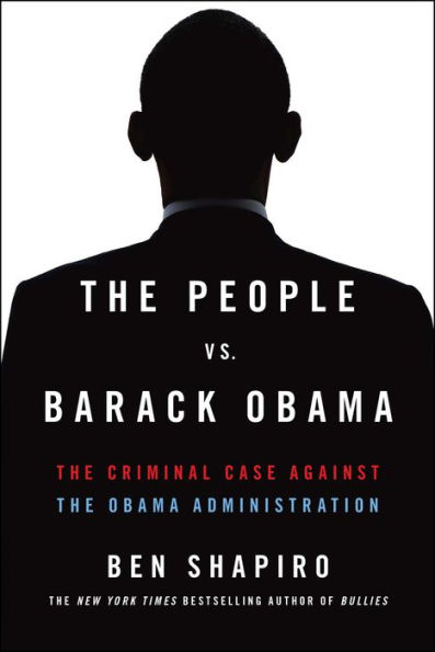 the People vs. Barack Obama: Criminal Case Against Obama Administration