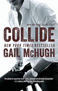 Title: Collide (Collide Series #1), Author: Gail McHugh