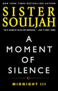 Ebook for dummies free download A Moment of Silence: Midnight III 9781476765983 by Sister Souljah PDB FB2 MOBI