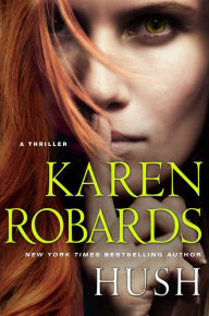 Title: Hush, Author: Karen Robards