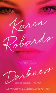Download textbooks for ipad Darkness: A Thriller 9781476766638 in English by Karen Robards 