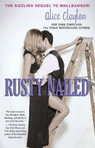 Title: Rusty Nailed (Cocktail Series #2), Author: Alice Clayton
