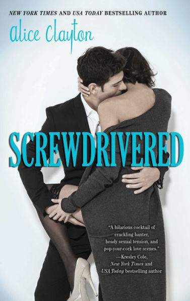 Screwdrivered (Cocktail Series #3)