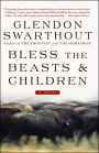 Bless the Beasts & Children: A Novel