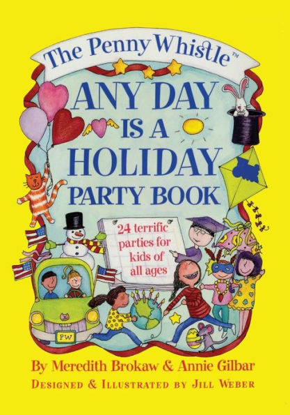 The Penny Whistle Any Day Is A Holiday Book