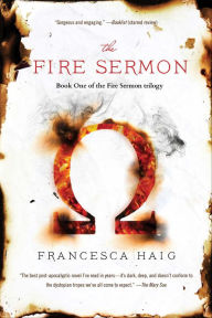 Title: The Fire Sermon, Author: Francesca Haig