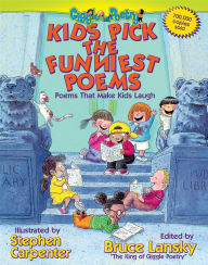 Title: Kids Pick The Funniest Poems: Poems That Make Kids Laugh, Author: Bruce Lansky