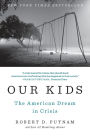 Our Kids: The American Dream in Crisis