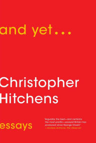 Free ebook downloads no registration And Yet...: Essays RTF PDB DJVU (English Edition) by Christopher Hitchens 9781476772066