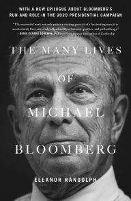 Title: The Many Lives of Michael Bloomberg, Author: Eleanor Randolph