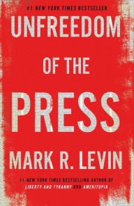 Best audio book downloads for free Unfreedom of the Press  9781476773094 (English Edition) by Mark R. Levin