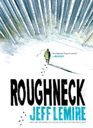 Title: Roughneck, Author: Jeff Lemire