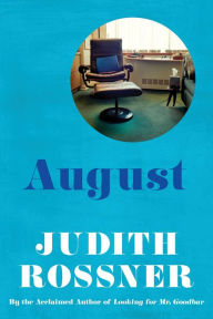 Title: August, Author: Judith Rossner