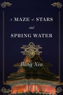 A Maze of Stars and Spring Water