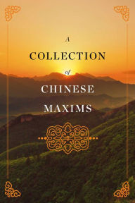 Title: A Collection of Chinese Maxims, Author: Yin Haibo