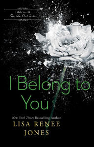 Title: I Belong to You, Author: Lisa Renee Jones