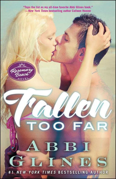 Fallen Too Far: A Rosemary Beach Novel