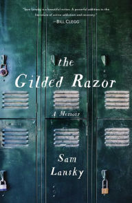 Download google ebooks pdf The Gilded Razor: A Memoir by Sam Lansky in English  9781476776149