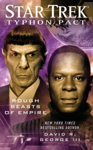 Title: Star Trek: Typhon Pact #3: Rough Beasts of Empire, Author: David R. George III