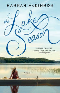 Title: The Lake Season: A Novel, Author: Hannah McKinnon