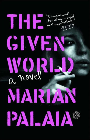 The Given World: A Novel