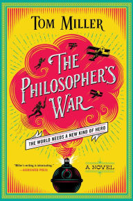 Free download easy phonebook The Philosopher's War 9781476778181 (English literature) by Tom Miller CHM PDB ePub