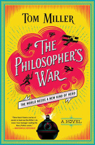 Title: The Philosopher's War, Author: Tom Miller