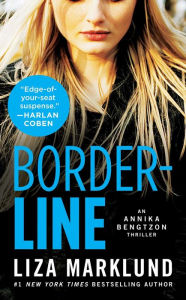 Title: Borderline: An Annika Bengtzon Thriller, Author: Liza Marklund
