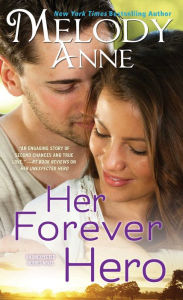 Title: Her Forever Hero, Author: Melody Anne
