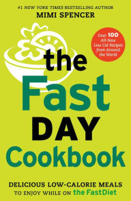 Title: The FastDay Cookbook: Delicious Low-Calorie Meals to Enjoy while on The FastDiet, Author: Mimi Spencer